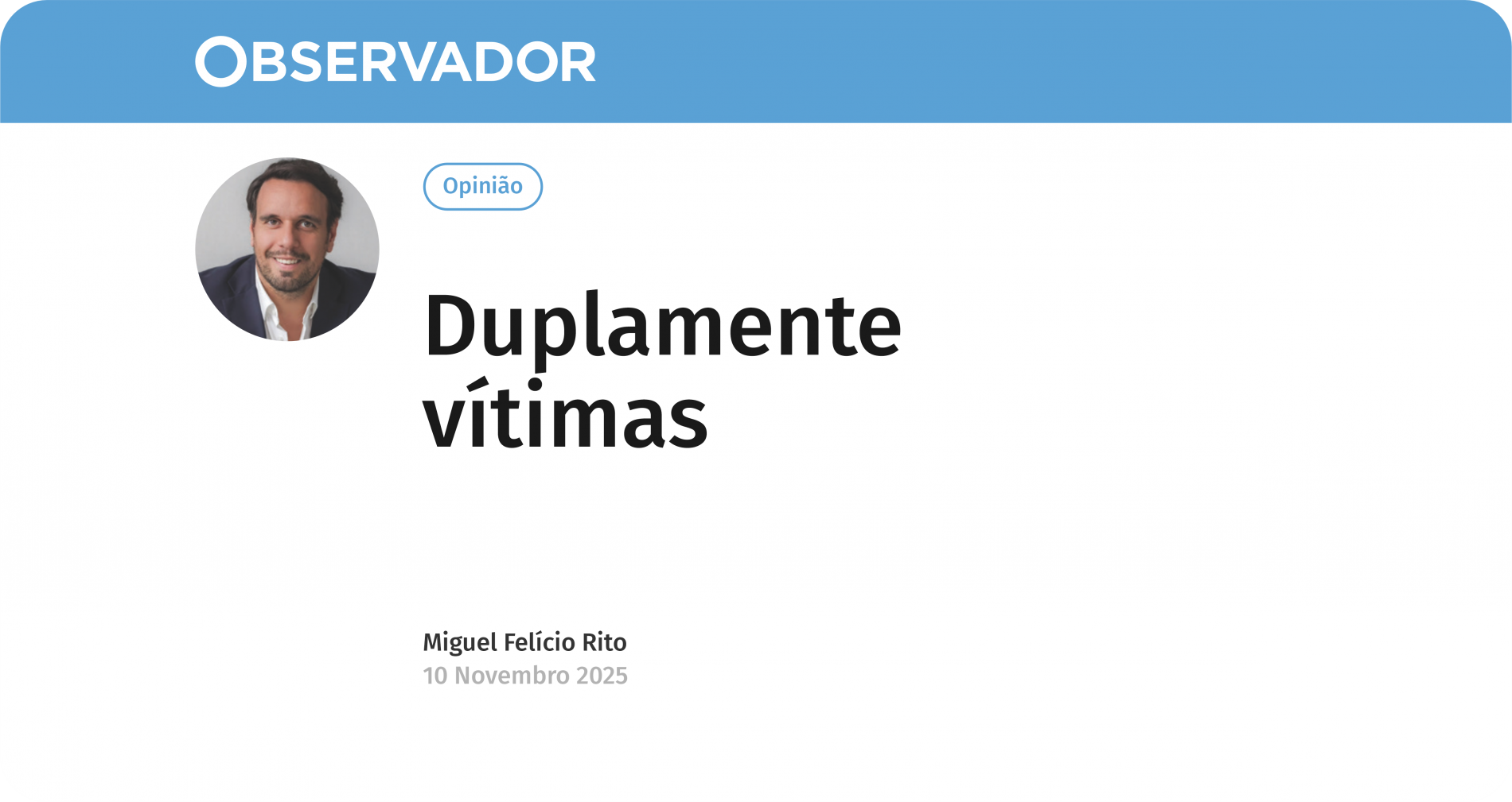 Artigo de opinião por Miguel Felício Rito, publicado no Jornal Observador